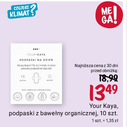 Podpaski na dzień Your kaya promocja