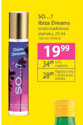 Woda toaletowa So...? ibiza dreams promocja