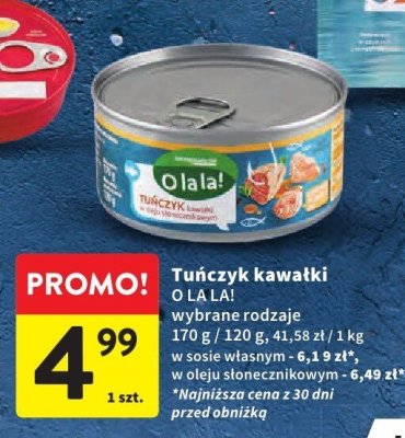 Tuńczyk kawałki O LA LA! wybrane rodzaje promocja w Intermarche