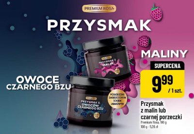 Przysmak z malin lub czarnej porzeczki Premium Rosa promocja w POLOmarket
