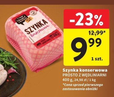 Szynka konserwowa PROSTO Z WĘDLINIARNI promocja w Intermarche