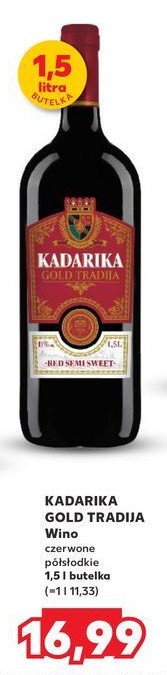 Wino Kadarika gold tradija promocja w Kaufland