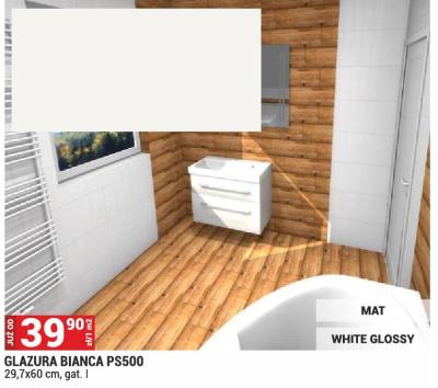 Płytka GLAZURA BIANCA PS500 29,7x60 cm gat. I promocja w Merkury Market