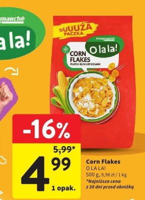 Płatki Corn Flakes O LA LA! płatki kukurydziane promocja w Intermarche
