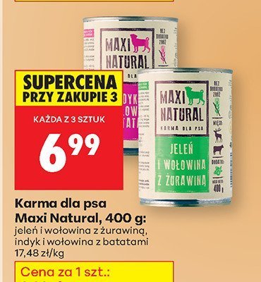 Karma dla psa Maxi Natural, 400 g: jeleń i wołowina z zurowiną, indyk i wołowina z batatami promocja w Biedronka