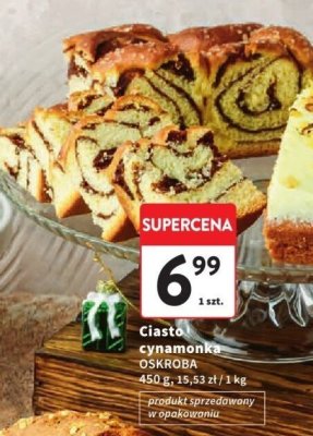 Ciasto cynamonka Oskroba promocja w Intermarche