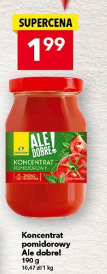 Koncentrat pomidorowy Ale dobre! promocja w LEWIATAN