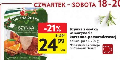 Szynka z osetką w marynacie korzenno-pomarańczowej Dolina Dobra promocja w Intermarche