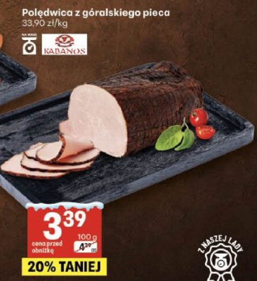 Polędwica z góralskiego pieca Kabanos promocja w Delikatesy Centrum