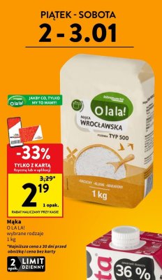 Mąka O LA LA! wybrane rodzaje 1 kg promocja w Intermarche