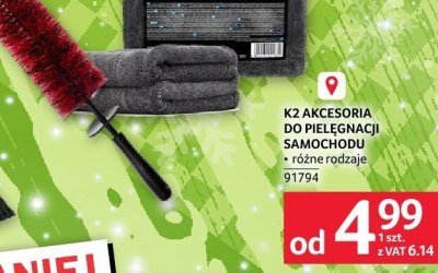 K2 Akcesoria do Pielęgnacji Samochodu różne rodzaje promocja w Selgros