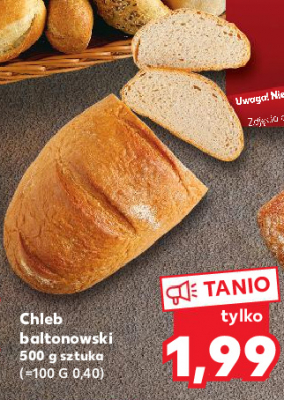 Chleb baltonowski Z naszej piekarni kaufland promocja