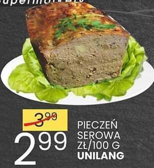 Pieczeń serowa zł/100g Unilang promocja w Wafelek