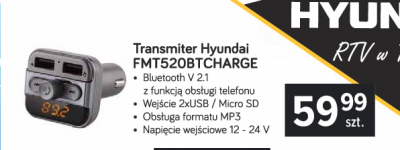 Transmiter fmt 520 bt charge Hyundai promocja