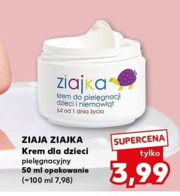 Krem dla dzieci pielęgnacyjny ZIAJA ZIAJKA promocja w Kaufland