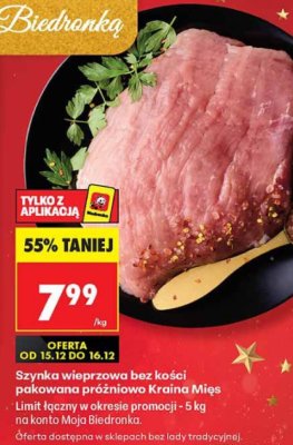 Szynka wieprzowa bez kości pakowana próżniowo Kraina Mięs promocja w Biedronka