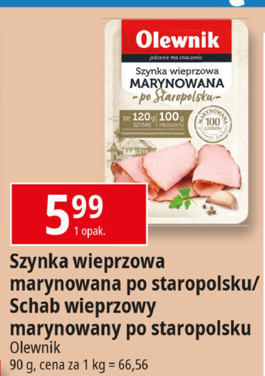 Szynka wieprzowa marynowana po staropolsku Olewnik promocja w Leclerc