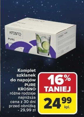 Komplet szklanek do napojów PURE KROSNO różne rodzaje promocja w Carrefour