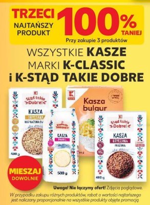 Kasze K-Classic i K-Stad Takie Dobre różne rodzaje trzeci -100% taniej promocja w Kaufland