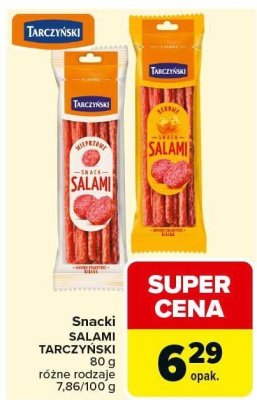 Snacki SALAMI TARCZYŃSKI 80 g różne rodzaje promocja w Carrefour