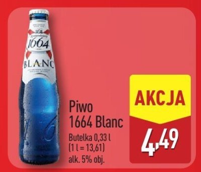 Piwo 1664 Blanc butelka 0,33l promocja w Aldi