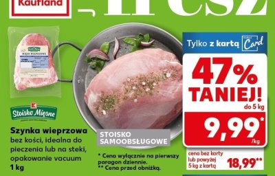 Szynka wieprzowa bez kości  promocja w Kaufland