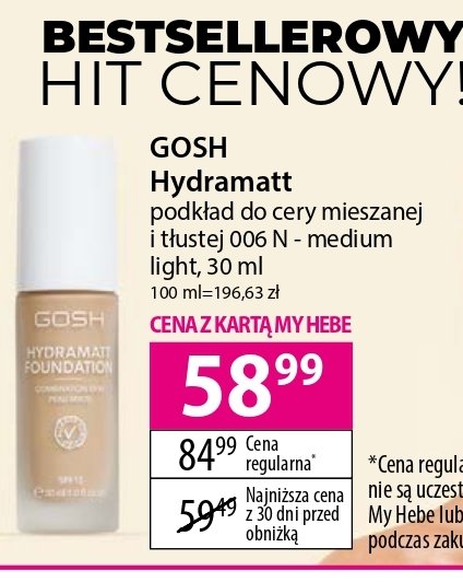 Podkład do twarzy do skóry mieszanej i tłustej 006 n Gosh hydramatt promocja