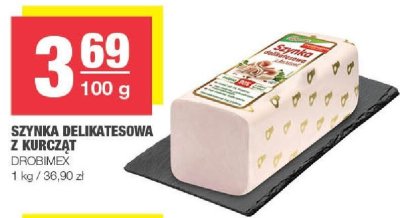 Szynka delikatesowa z kurczat DROBIMEX promocja w SPAR