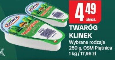 Twaróg Klinek Wybrane rodzaje 260 g, OSM Piątnica promocja w Chorten