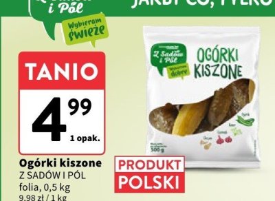 Ogórki kiszone Z SADÓW I PÓL folia promocja w Intermarche