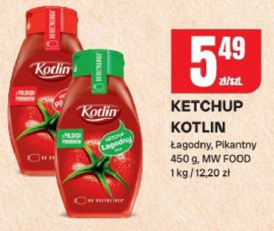 Ketchup Kotlin Łagodny, Pikantny promocja w Chorten