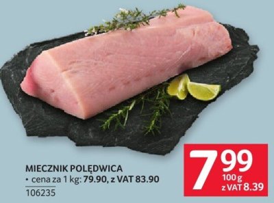 Miecznik polędwica promocja w Selgros