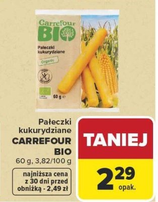 Pałeczki kukurydziane Carrefour Bio promocja w Carrefour