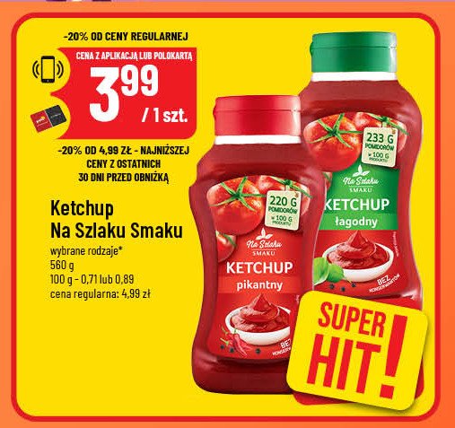 Ketchup łagodny Na szlaku smaku promocja w POLOmarket