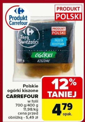 Ogórki kiszone CARREFOUR promocja w Carrefour Market
