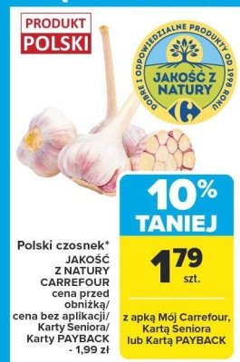 Czosnek polski Jakość z Natury Carrefour promocja w Carrefour Market
