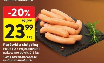 Parówki z cielęciną PROSTO Z WĘDLINIARNI pakowane po ok. 0,5 kg promocja w Intermarche