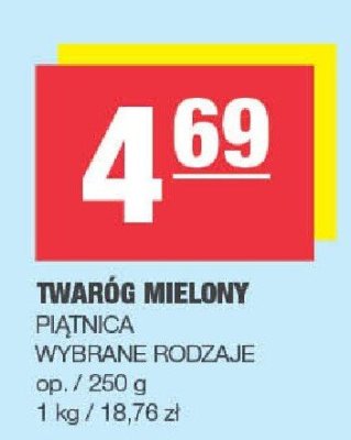 Twaróg mielony Piątnica wybrane rodzaje promocja w SPAR