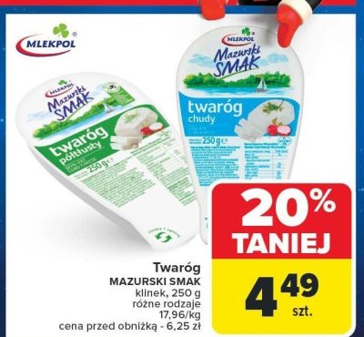 Twaróg Mazurski Smak Mlekpol różne rodzaje promocja w Carrefour Market