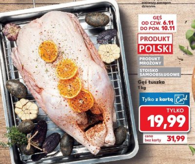 Gęś mrożona 1 kg promocja w Kaufland