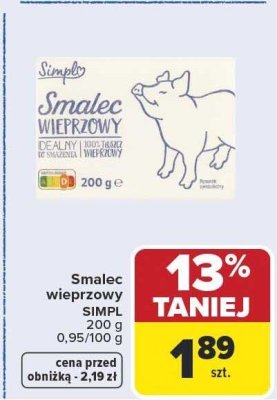Smalec wieprzowy SIMPL 200 g 0,95/100 g promocja w Carrefour Market