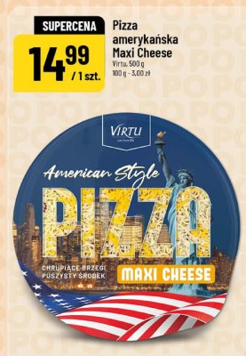 Pizza amerykańska Maxi Cheese Virtu promocja w POLOmarket