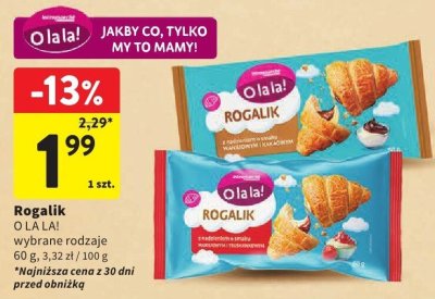 Rogalik O LA LA! wybrane rodzaje 60 g promocja w Intermarche