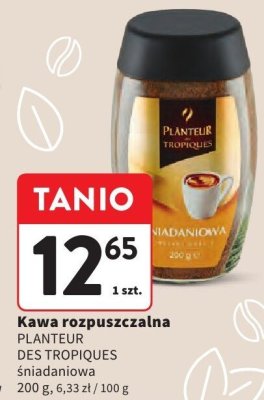 Kawa rozpuszczalna PLANTEUR DES TROPIQUES śniadaniowa 200 g promocja w Intermarche