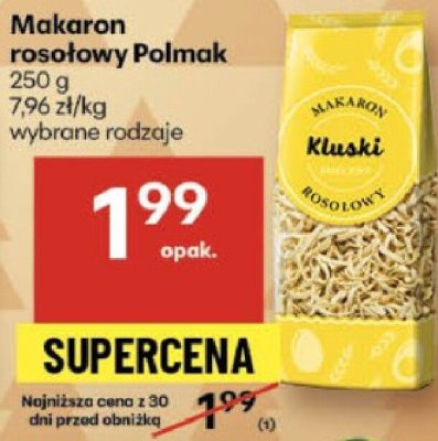 Makaron rosołowy Polmak wybrane rodzaje promocja w Delikatesy Centrum