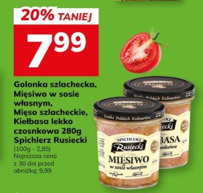Golonka szlachecka, Mięsiwo w sosie własnym, Kiełbasa pasztetowa, Kiełbasa lekko szczypiorkowa Spichlerz Rusiecki 300g promocja w Hitpol