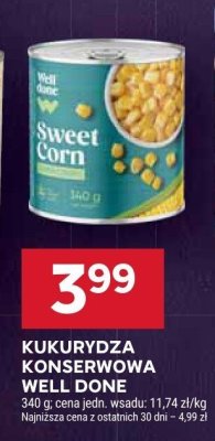 Kukurydza konserwowa Well Done promocja w Stokrotka