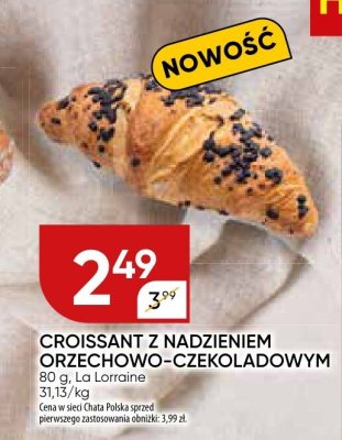 Croissant z nadzieniem orzeżowo-czekoladowym La Lorraine promocja w Chata Polska