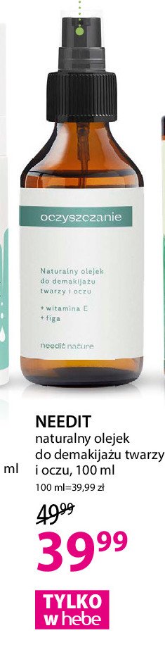 Olejek do demakijażu oczyszczanie NEEDIT NATURE promocja