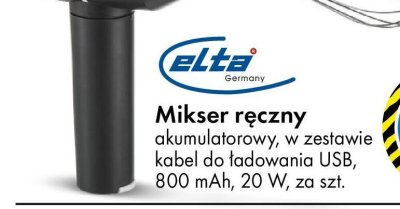 Mikser ręczny Elta akumulatorowy, w zestawie kabel do ładowania USB, 800 mAh, 20 W promocja w Tedi